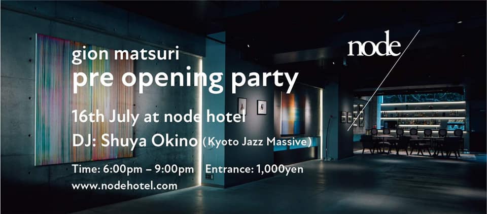 gion matsuri / pre opening party
